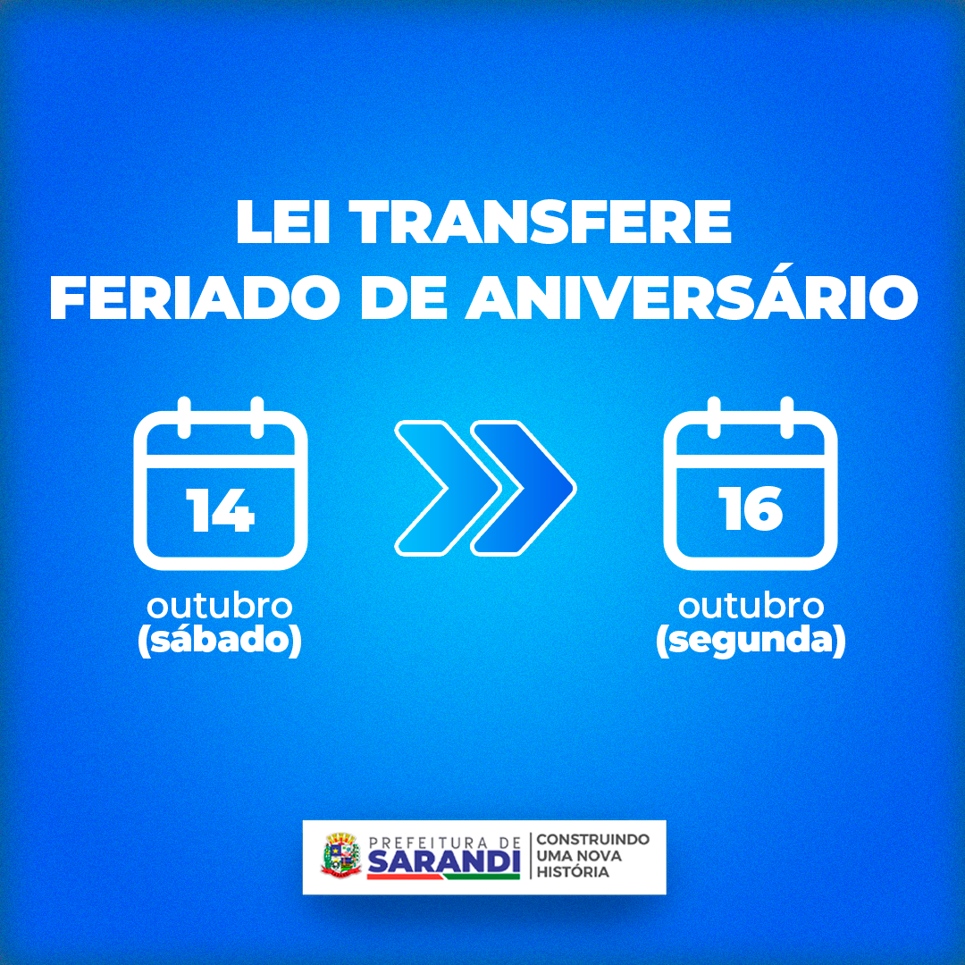 Lei transfere comemoração do aniversário de 42 anos de Sarandi para dia 16 de outubro, segunda